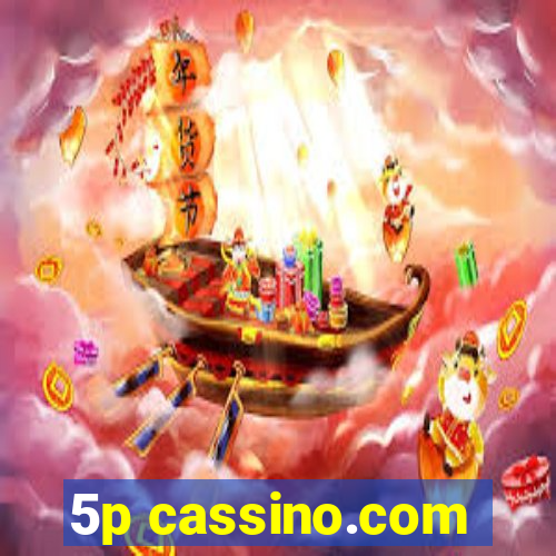 5p cassino.com